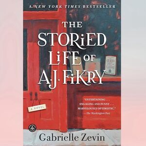 Storied Life of A. J. Fikry : A Novel by Gabrielle Zevin (2014, Trade Paperback)